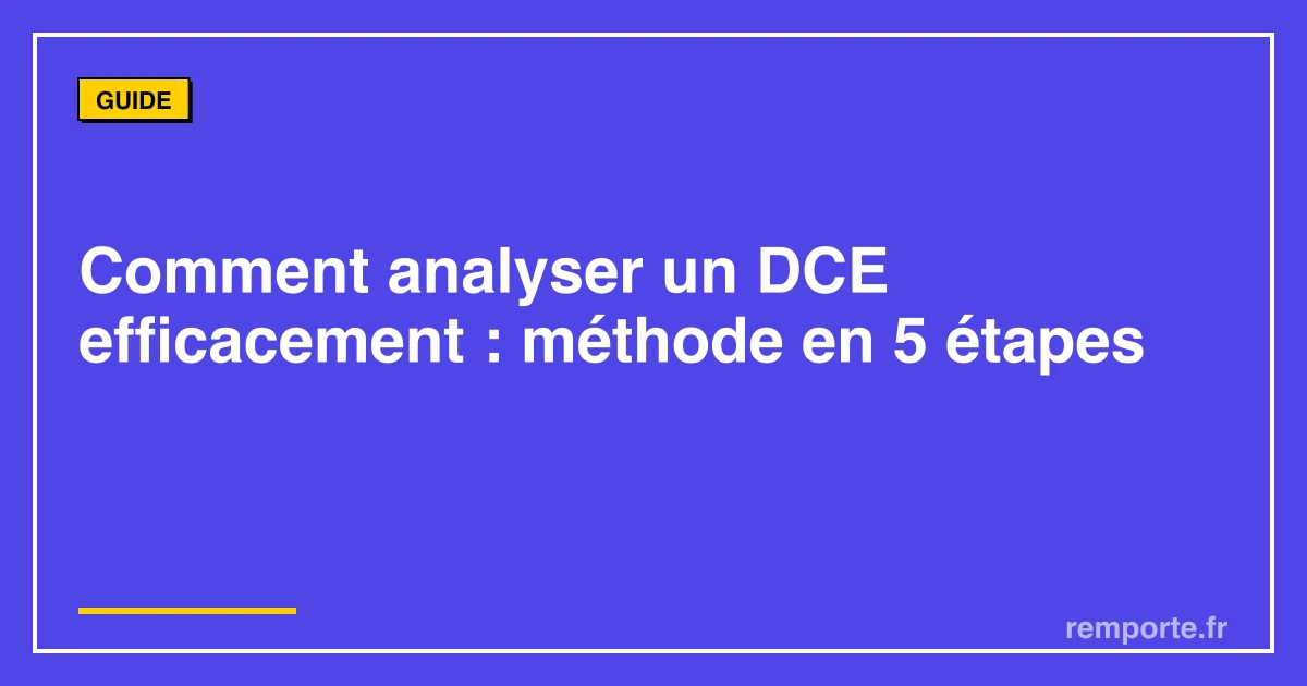 Méthode analyse DCE appels d'offres