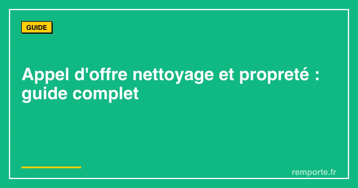 Guide appel d'offre nettoyage propreté répondre et gagner marchés publics