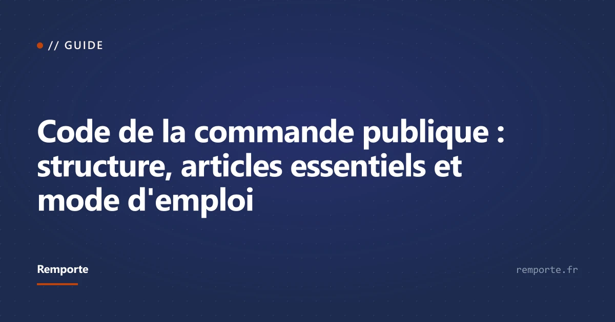 Code de la commande publique : structure, articles essentiels et mode d'emploi