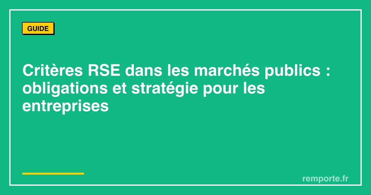 Guide critères RSE développement durable marchés publics entreprises