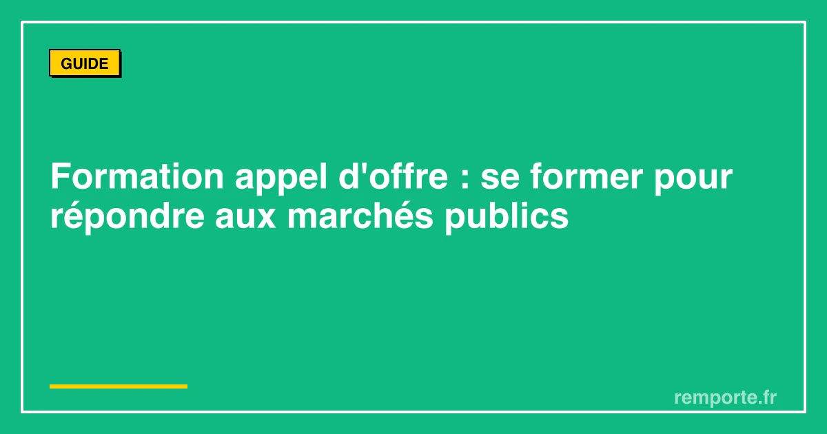 Formation appel d'offre pour apprendre à répondre aux marchés publics