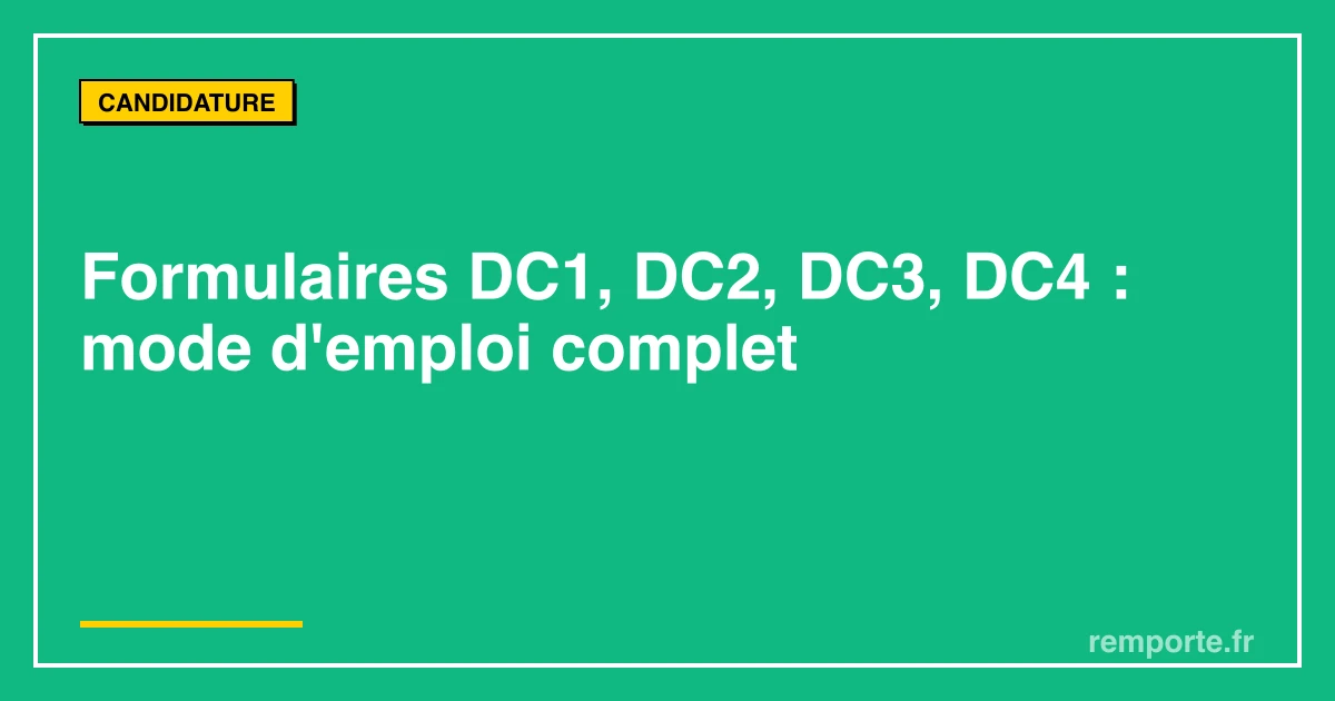 Guide formulaires DC1 DC2 DC3 DC4 marchés publics candidature acte engagement