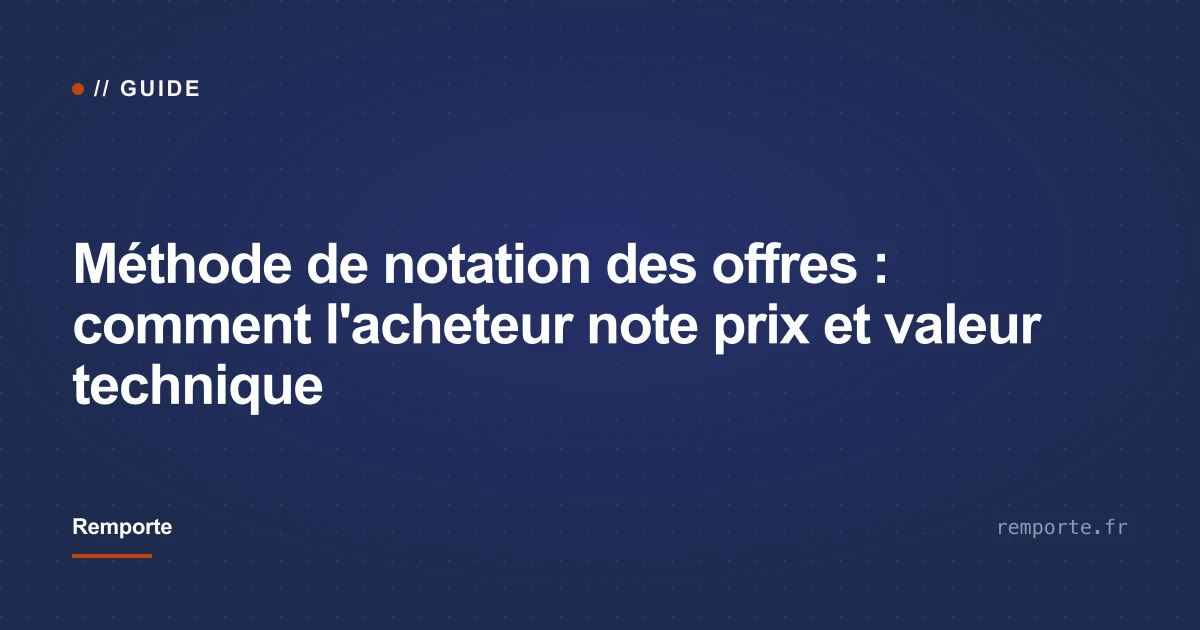 Grille de notation des offres en marché public : pondération prix et valeur technique