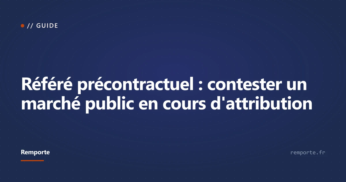 Référé précontractuel : contester un marché public en cours d'attribution
