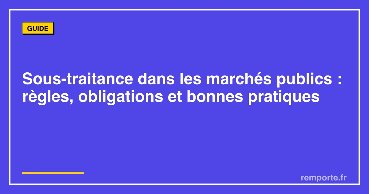 Guide sous-traitance marchés publics règles obligations DC4